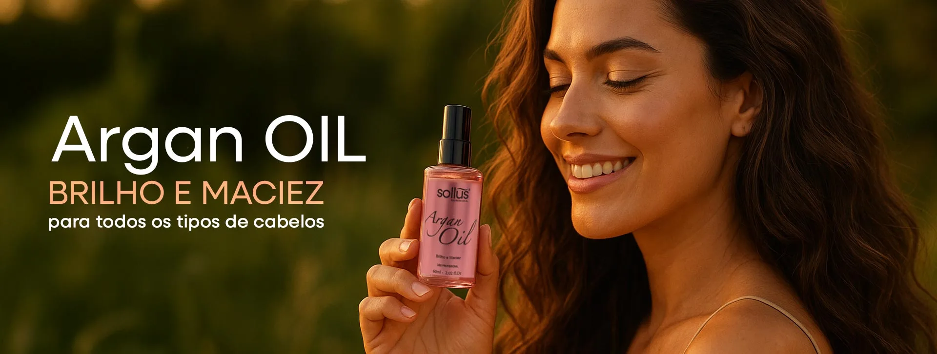 Argan Oil — brilho e maciez para todos os tipos de cabelo